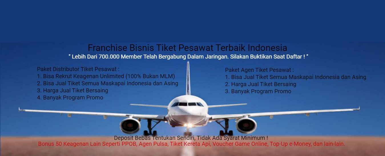 distributor tiket pesawat, bisnis tiket pesawat dan daftar agen tiket pesawat